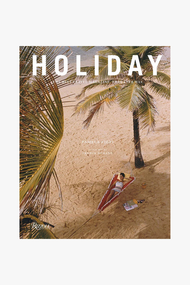 Holiday - The Best Travel Magazine That Ever Was