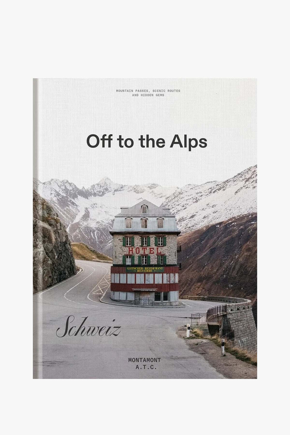 Off To The Alps - Switzerland