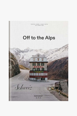 Off To The Alps - Switzerland